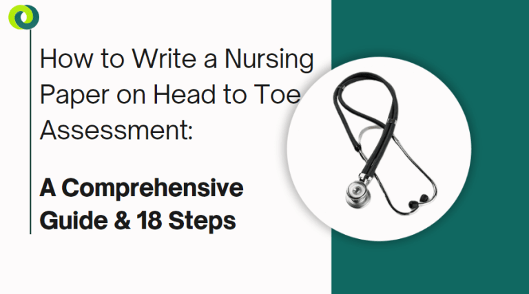 Nursing Paper on Head to Toe Assessment