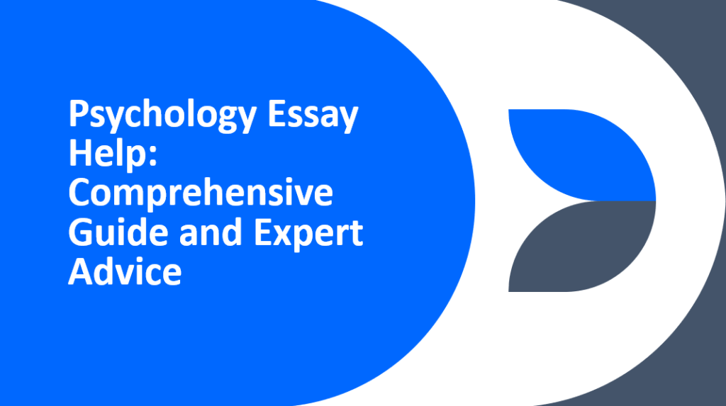 Psychology Essay Help